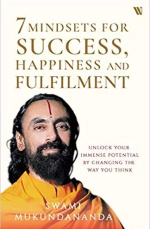 7 Mindsets for Success, Happiness and Fulfilment