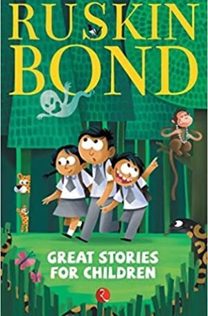 Ruskin Bond Great Stories for Children pdf